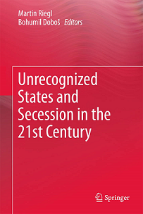 Cover of Unrecognized States and Secession in the 21st Century